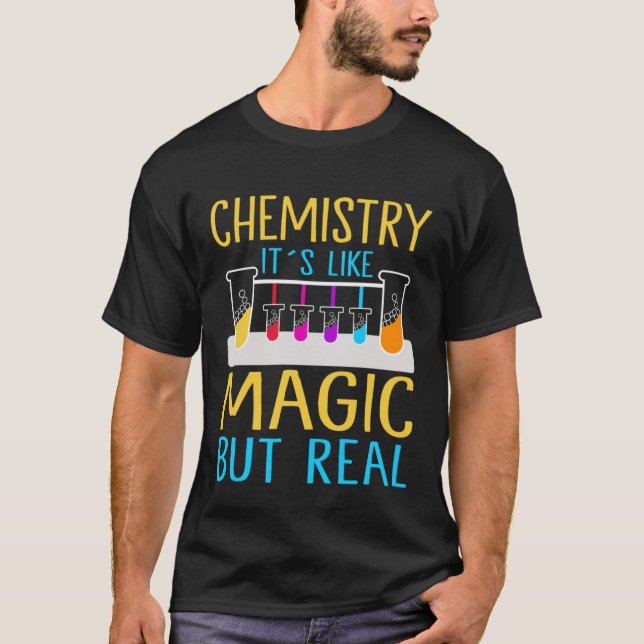 Kemi Det är som magi men reell kemi T Shirt (Framsida)