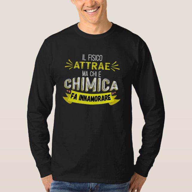 Kemi Får Dig Att Förälska Dig Kemi T Shirt (Framsida)
