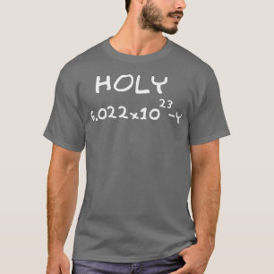 Kemi PunsHeliga Moley Avogadro Mole Carb T Shirt