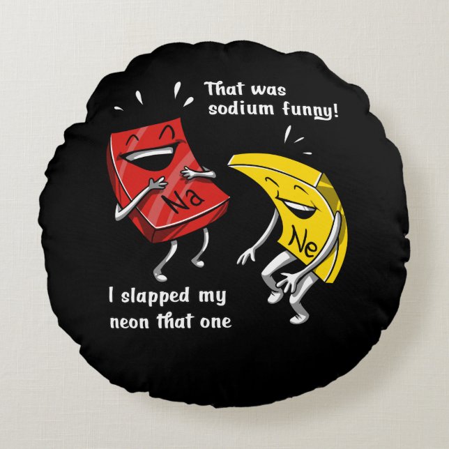 Kemikalie som var natriumnuny Science Joke Rund Kudde (Framsidan)