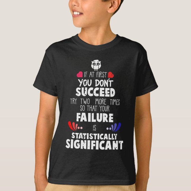 Kemikalier och naturvetenskap misslyckas och lycka t shirt (Framsida)