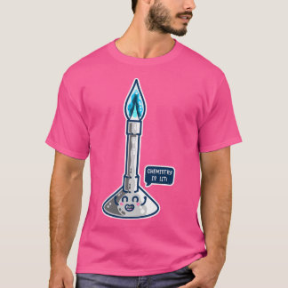Kemin är Lit Cute Bunsen Burner T Shirt