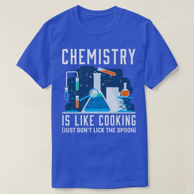 Kemin är som kokande kemi JokeT-Shirt T Shirt (Design framsida)