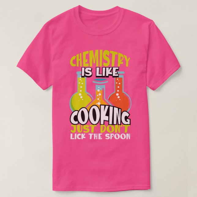 Kemin är som kokning, men riktig kemi Physi T Shirt (Design framsida)