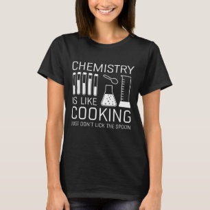 Kemin är som kokning t shirt