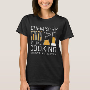 Kemin är som kokning t shirt