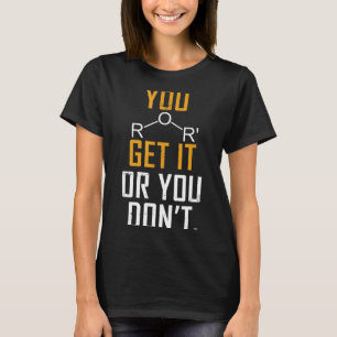 Kemipunsj - Eter Fattar Du Eller Inte - Roligt  T Shirt