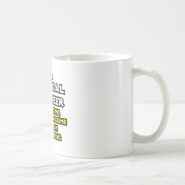 Kemisk Ingenjör...antar att jag aldrig har fel Kaffemugg (Höger)