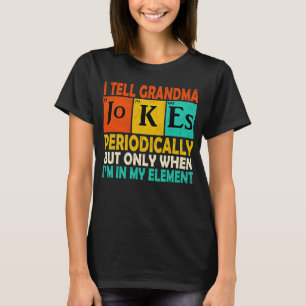 Kemisk kemistisk Vintage.. Jag säger morma Jokes P T Shirt