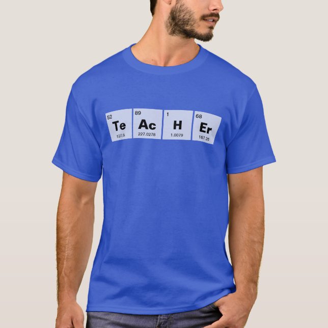 Kemisk periodisk bord i inslag: TeAcHEr T-shirt (Framsida)