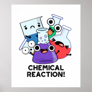 Kemisk reaktionsfunny kemi Pun Poster
