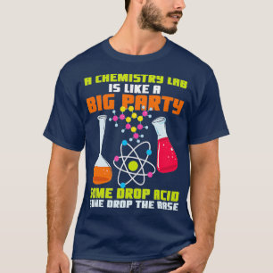 Kemiska skämtskjorta för labbarbetare t shirt