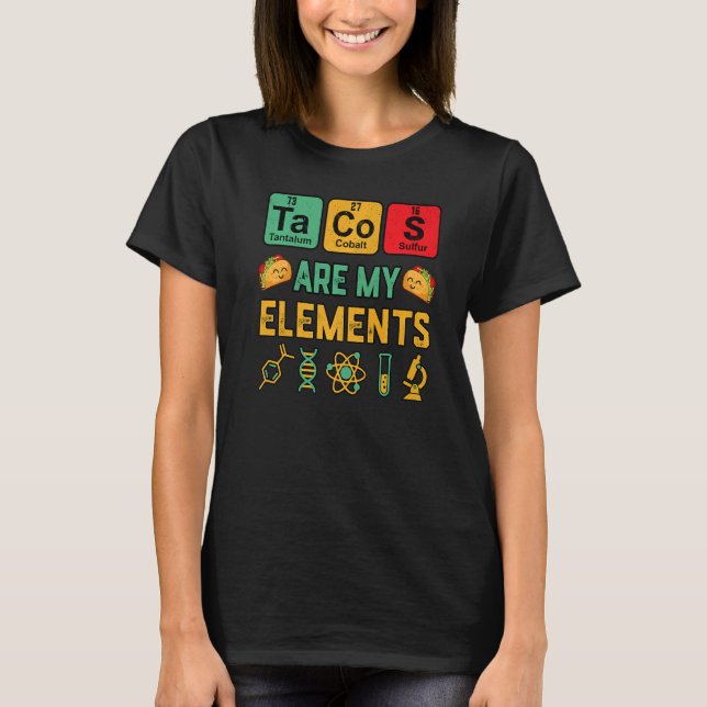 Kemiska takos är min Inslag-geek Science Teach T Shirt (Framsida)