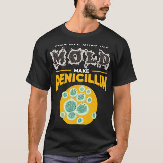 Kemist-jobb Gör penicillin i mikrobiologikemist T Shirt
