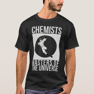 "Kemister: Styr makeoveren av för universum" T-shirt