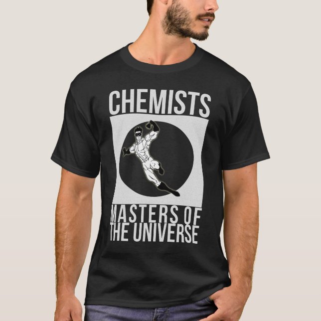"Kemister: Styr makeoveren av för universum" T-shirt (Framsida)