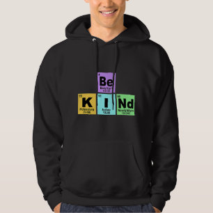 Kemistiskt jobb Var vänliga och var snäll och var Hoodie