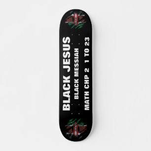 KEMYA JESUS ÄR SVART. DA Skateboard
