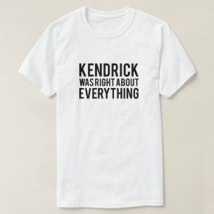 Kendrick Var Rätt T Shirt