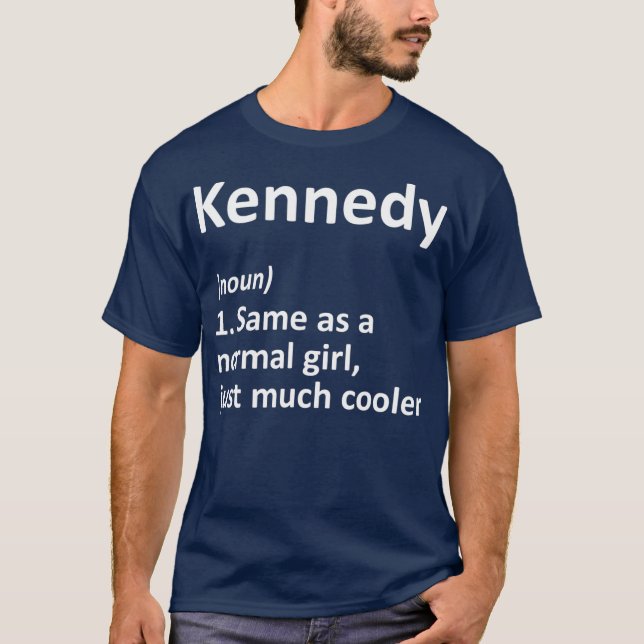 KENNEDY Definition Personlig Namn Funny Gift T Shirt (Framsida)