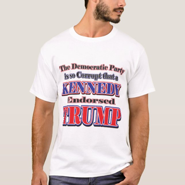 Kennedy Endorses TRUMP T Shirt (Framsida)