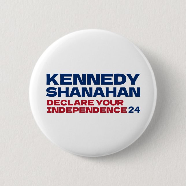 Kennedy och Shanahan 2024 Slogan Pin Button Knapp (Framsida)