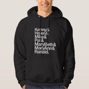 Kenny&Helen&Mike&Pat&MB&MA&Ranald. (Hoodie) Sweatshirt