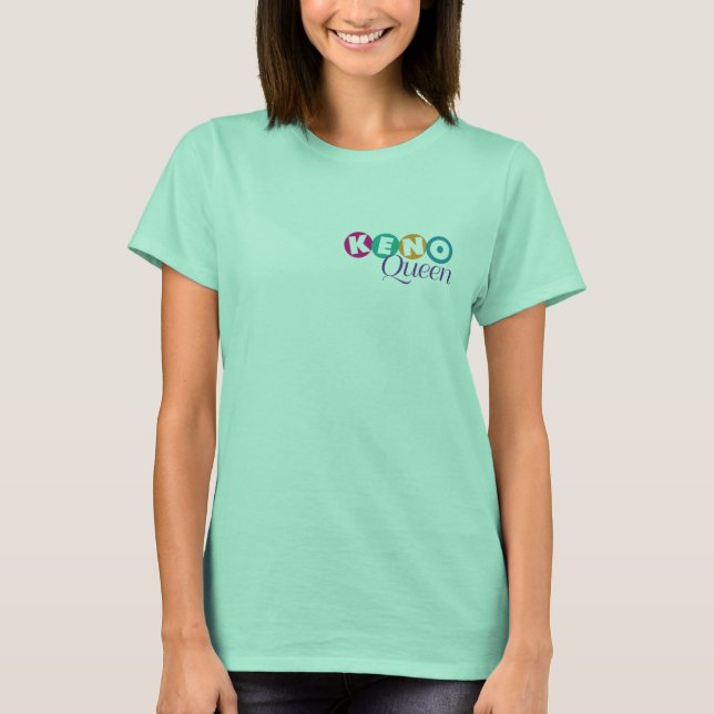 Keno Queen T Shirt (Framsida)