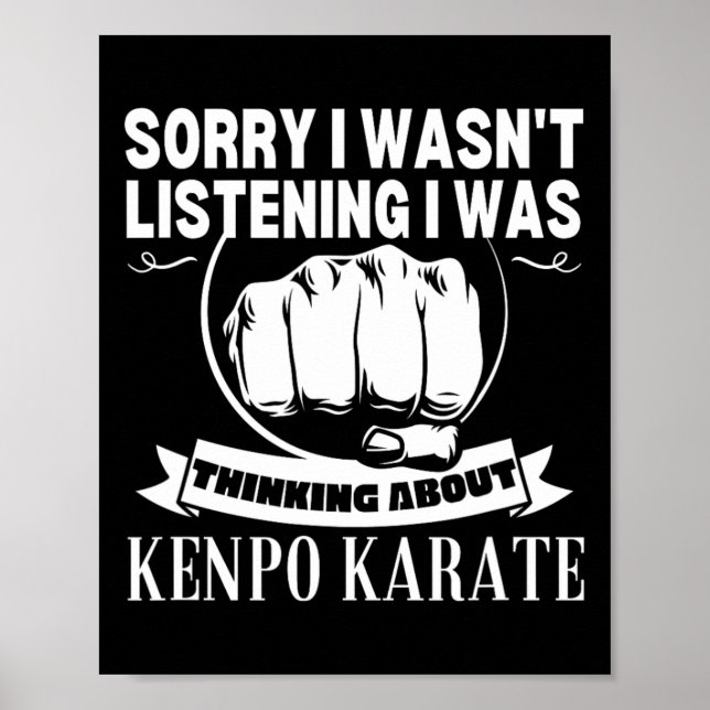 Kenpo Karate Förlåt att jag inte lyssnade på Funny Poster (Framsidan)