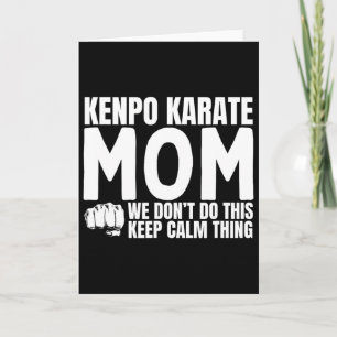 Kenpo Karate Mamma Quote Funny American Kenpo Kort