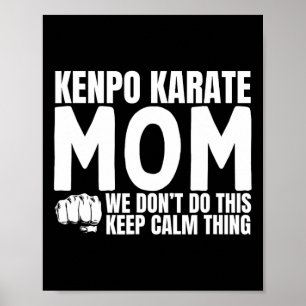 Kenpo Karate Mamma Quote Funny American Kenpo Poster