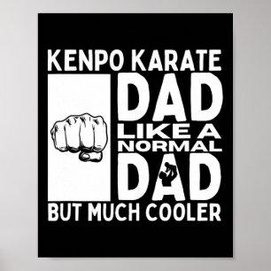 Kenpo Karate Pappa Far Quote Funny American Kenpo Poster