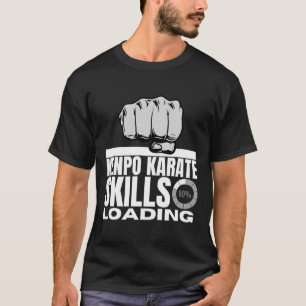 Kenpo Karate Skills Loading Funny American Kenpo 2 T Shirt