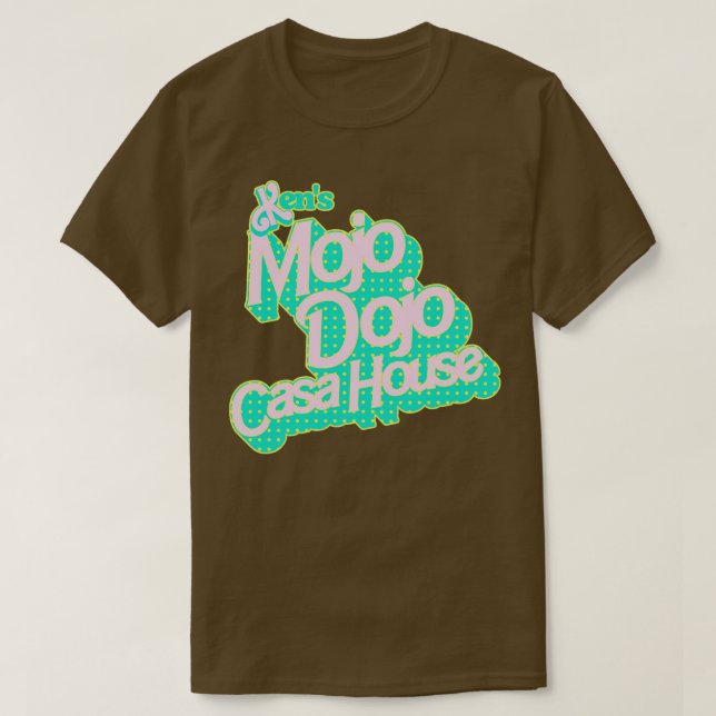 Kens Mojo Dojo Casa House T Shirt (Design framsida)