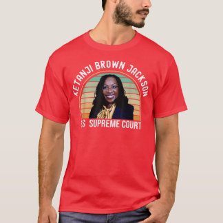 Kentanji Brown Jackson America African Supreme Cou T Shirt