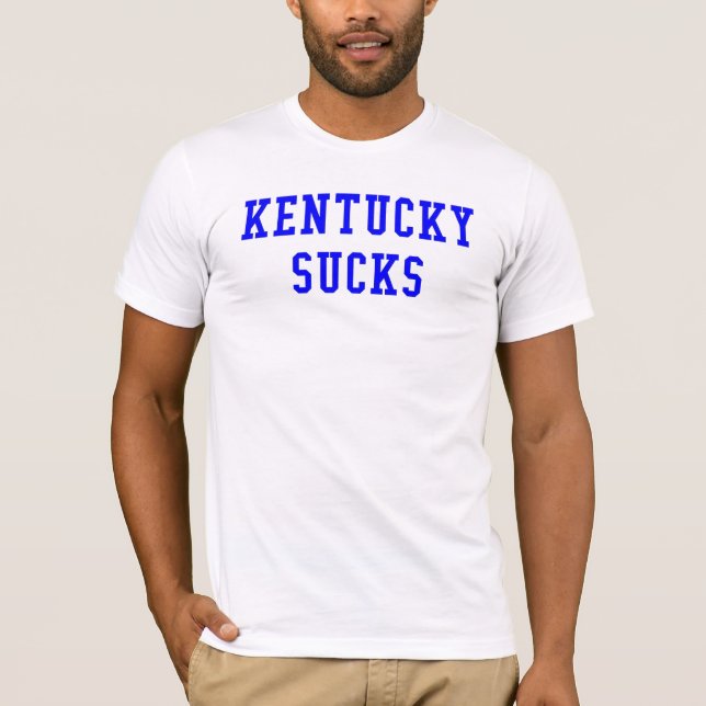 Kentucky Sucks. Tee Shirt (Framsida)