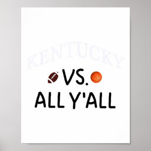 Kentucky Vs. All Y'all Footll Sketll Poster