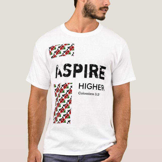 Kenya ASPIRE HIGHER Christian Scripture T Shirt (Framsida)