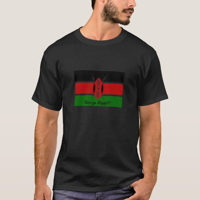 Kenya Diggit? Kenyansk flaggaT-tröja Tee (Framsida)