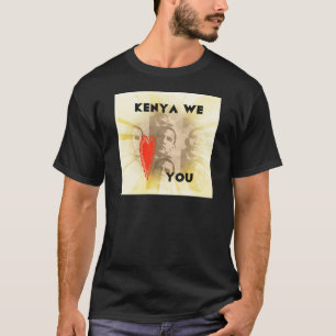 Kenya We Kärlek You T Shirt