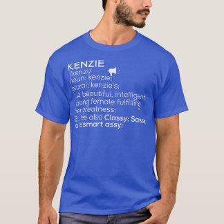 Kenzie Namn Kenzie Definition Kenzie Female Namn K T Shirt