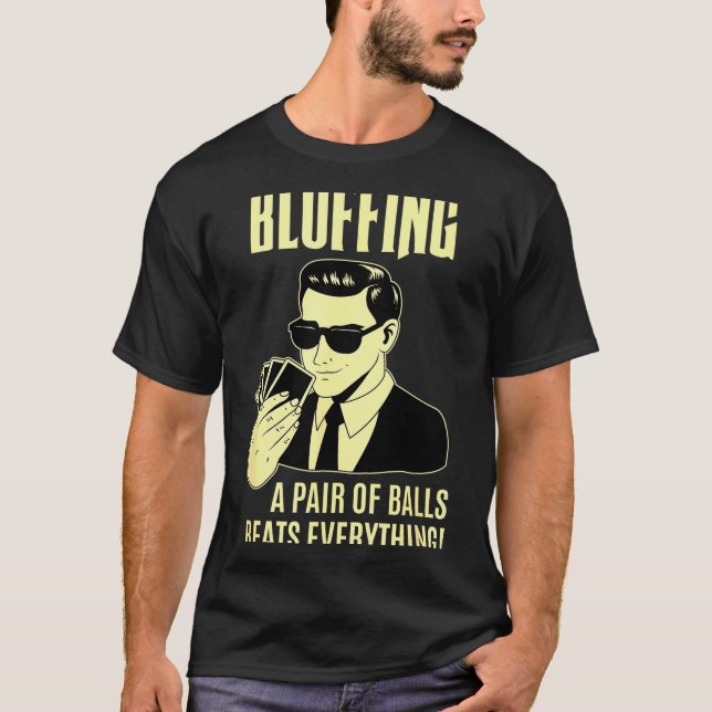 Ker Player Texas Hold'em Night - Bluffing Funny Ke T Shirt (Framsida)