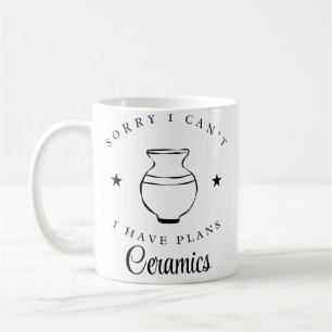 Keramik Ursäkta jag kan inte jag har planer med ke Kaffemugg