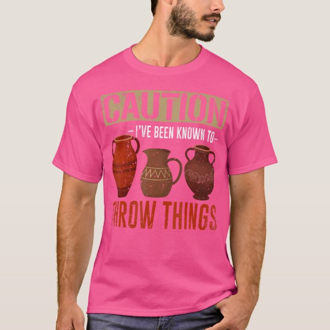 Keramikkonstnär Lerkonstnär Krukmakeri T Shirt (Framsida)