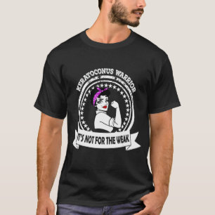 Keratoconus Warrior Det är inte för den svaga värm T Shirt