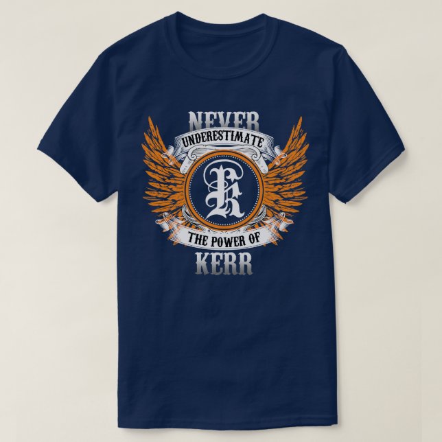 Kerr Namn Shirt underskattar aldrig K:s styrka T (Design framsida)