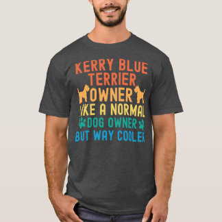 Kerry Blue Terrier Owner T Shirt