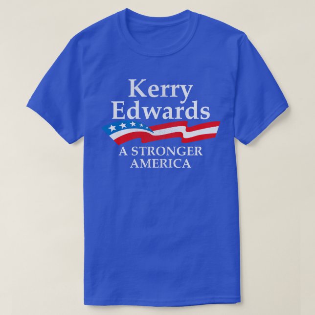 Kerry Edwards a strong america T Shirt (Design framsida)