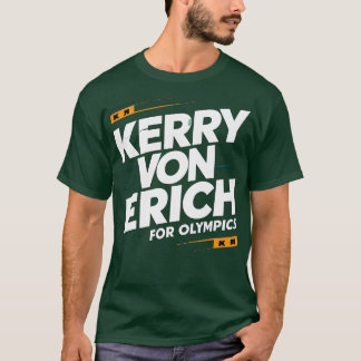 Kerry Von Erich For Olympics TShirt T Shirt