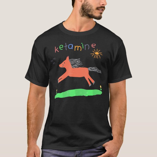 Ketamin Horse Akut Funny T Shirt (Framsida)